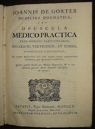 Medicina dogmatica seu opuscola medico-practica tres morbos particulares Delirium, Vertiginem …