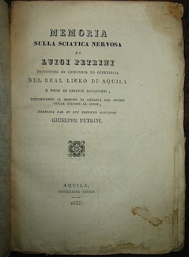 Memoria sulla sciatica nervosa di Luigi Petrini professore di chirurgia …