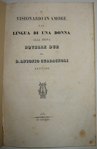 Il visionario in amore e La lingua di una donna …