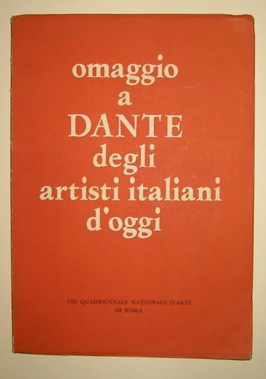 Omaggio a Dante degli artisti italiani d’oggi a cura della …