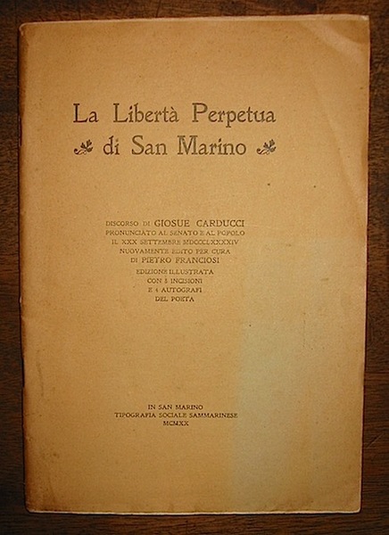 La Libertà Perpetua di San Marino. Discorso. pronunciato al Senato …