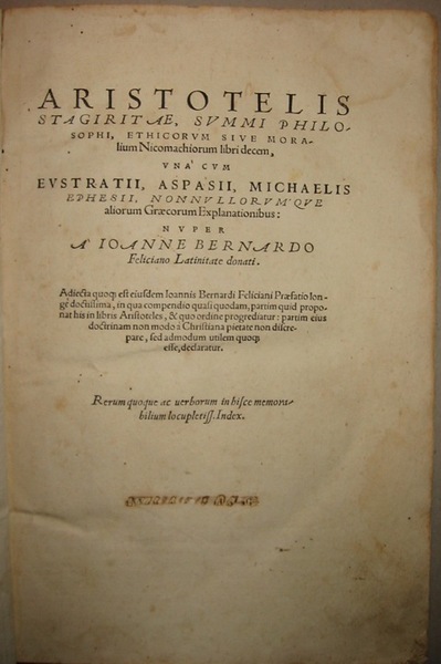 Aristotelis Stagiritae, summi philosophi, Ethicorum sive Moralium Nicomachiorum libri decem, …