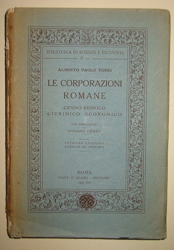 Le corporazioni romane. Cenno storico, giuridico, economico. Predazione di Mariano …