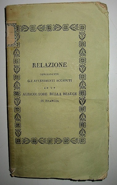 Relazione degli avvenimenti accaduti a Tomaso Martin agricoltore della Beauce …