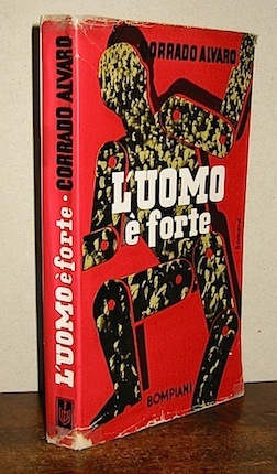 L’uomo è forte