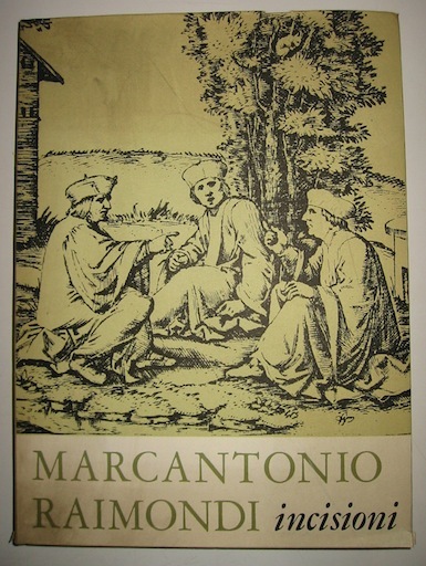 Marcantonio Raimondi. Incisioni