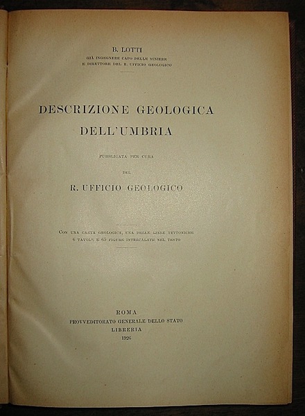 Descrizione geologica dell’Umbria pubblicata per cura del R. Ufficio Geologico. …