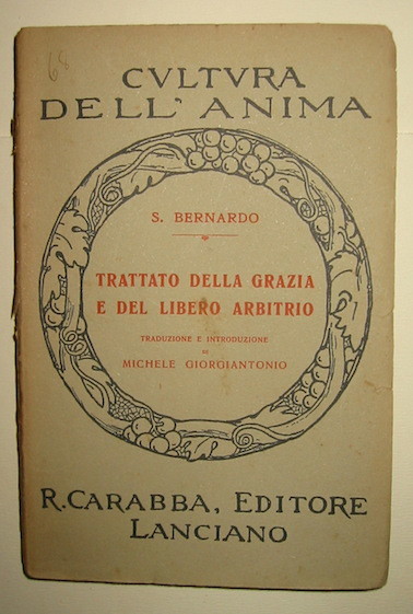 Trattato della grazia e del libero arbitrio. Traduzione e introduzione …