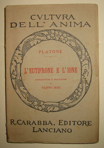 L’Eutifrone e l’Ione. Introduzione e traduzione di Filippo Bosi