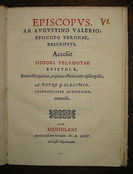 Episcopus, ab Augustino Valerio, episcopo Veronae, descriptus. Accessit Isidori Pelusiotae …