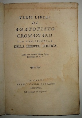 Versi liberi di Agatopisto Cromaziano con una epistola della libertà …