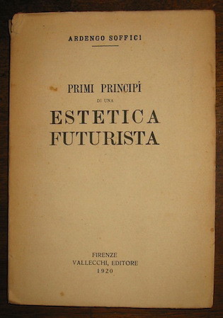 Primi principi di una estetica futurista