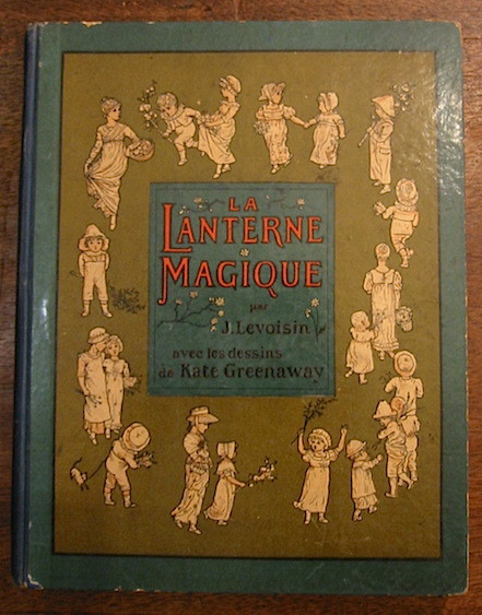 La Lanterne Magique. avec les dessins de Kate Greenaway