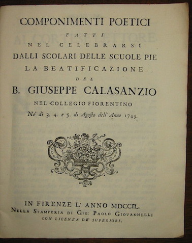 Componimenti poetici fatti nel celebrarsi. la beatificazione del B. Giuseppe …