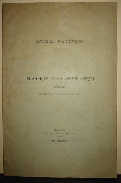 In morte di Giuseppe Verdi canzone preceduta da una orazione …