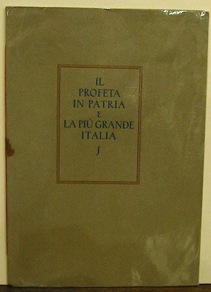 Il Profeta in patria e la più grande Italia