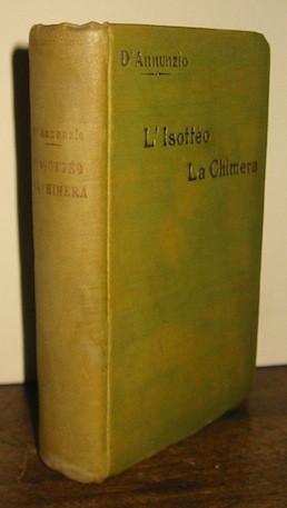 Poesie di Gabriele D’Annunzio. L’Isotteo - La Chimera (1885-1888). Terza …