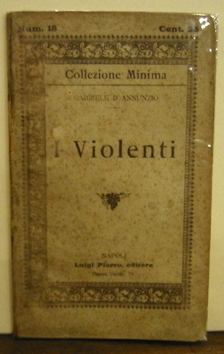 I Violenti (1884-1885)