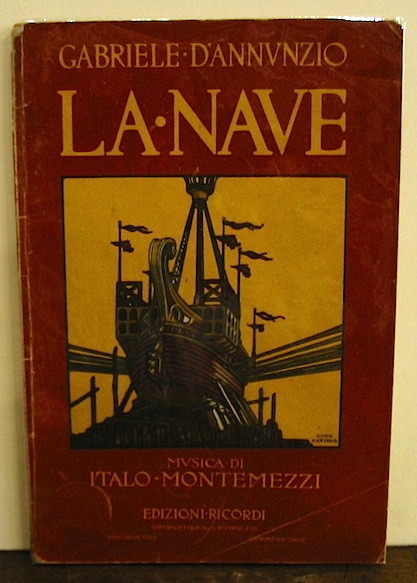 La Nave. Tragedia in un prologo e tre episodi. ridotta …