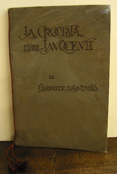 La crociata degli innocenti. Mistero in 4 atti. Lavoro originale …