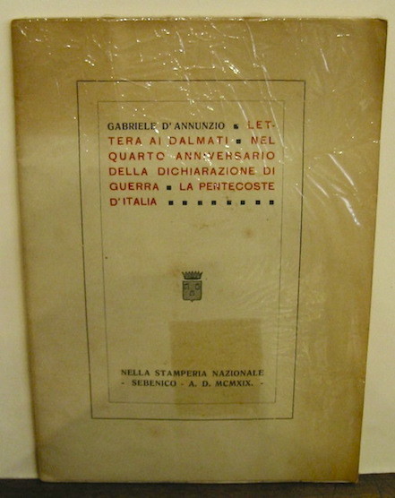 Lettera ai Dalmati. Nel quarto anniversario della dichiarazione di guerra. …