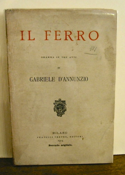 Il ferro. Dramma in tre atti