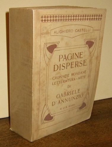 Pagine disperse. Cronache mondane - letteratura - arte di Gabriele …