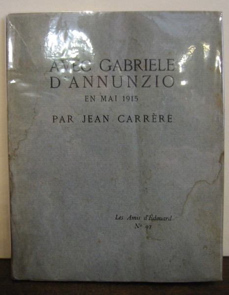 Avec Gabriele D’Annunzio en Mai 1915