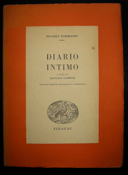 Diario intimo. A cura di Raffaele Ciampini. Seconda edizione migliorata …