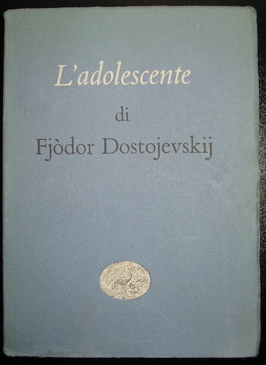 L’Adolescente. Prefazione di Angelo Maria Ripellino. Traduzione di Eva Amendola …