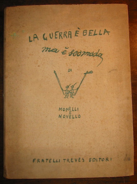 La guerra è bella ma è scomoda. 46 tavole di …