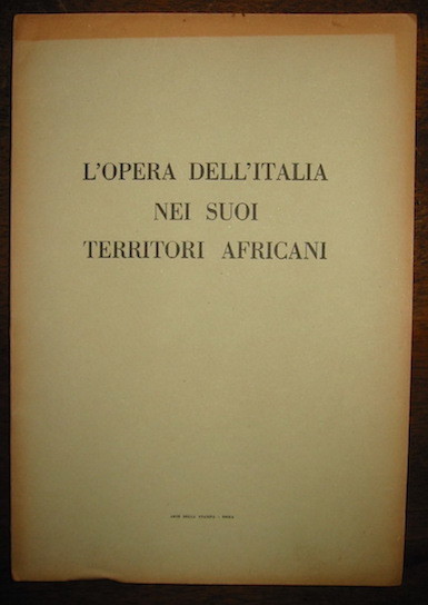 L’opera dell’Italia nei suoi territori africani