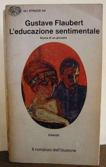 L’educazione sentimentale. Storia di un giovane. Prefazione di Jean Roudaut. …