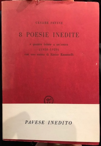 8 poesie inedite e quattro lettere a un’amica (1928-1929). Con …