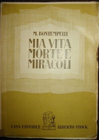 Mia vita. Morte e miracoli