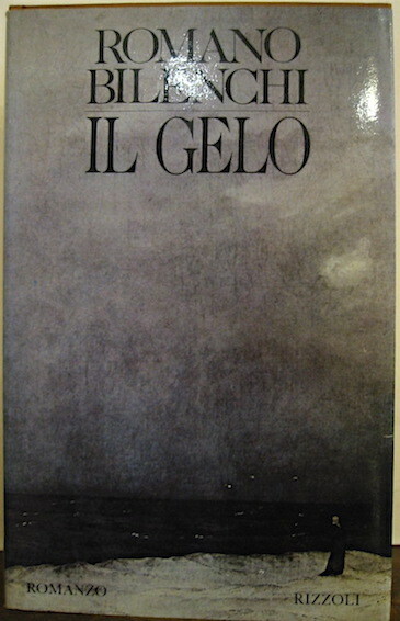 Il gelo. Prefazione di Geno Pampaloni