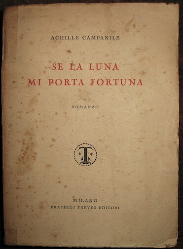 Se la luna mi porta fortuna. Romanzo