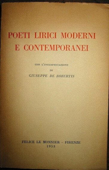 Poeti lirici moderni e contemporanei. Con l’interpretazione di Giuseppe De …