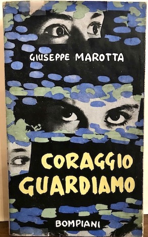 Coraggio, guardiamo