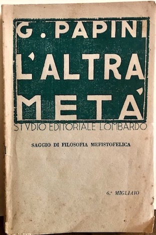 L’altra metà. Saggio di filosofia mefistofelica. Terza edizione