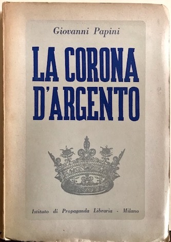 La corona d’argento. Prima edizione