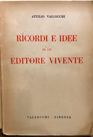 Ricordi e idee di un editore vivente