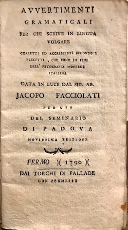 Avvertimenti gramaticali per chi scrive in lingua volgare corretti ed …