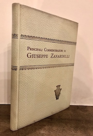 Raccolta dei principali discorsi commemorativi di Giuseppe Zanardelli pubblicata a …