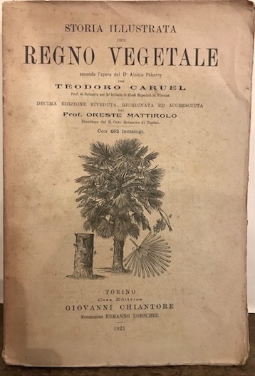 Storia illustrata del regno vegetale secondo l’opera del dott. Aloisio …