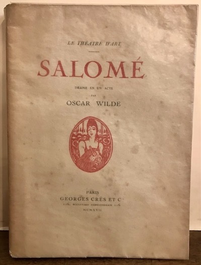 Salomé. Drame en un acte précédé de notes sur l’Auteur …