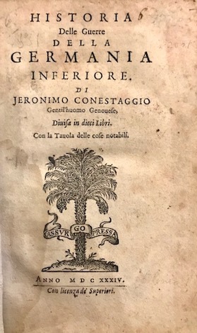 Historia delle guerre della Germania inferiore. Di Jeronimo Conestaggio gentil’huomo …