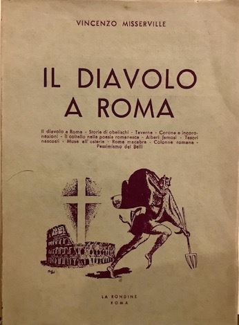 Il diavolo a Roma. Storie di obelischi, taverne, corone e …