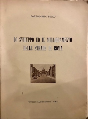 Lo sviluppo ed il miglioramento delle strade di Roma