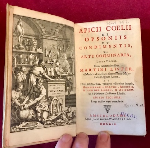 Apicii Coelii De Opsoniis et condimentis, sive Arte coquinaria Libri …
